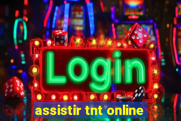 assistir tnt online